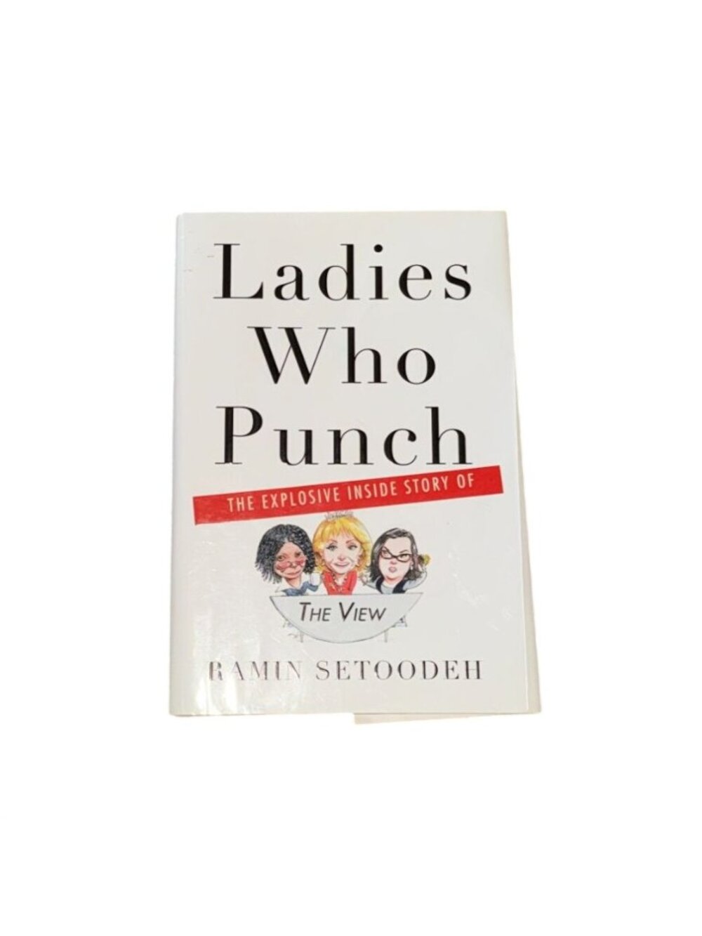 Ladies Who Punch-The Explosive Inside Story Of The View-Hardcover-Used
